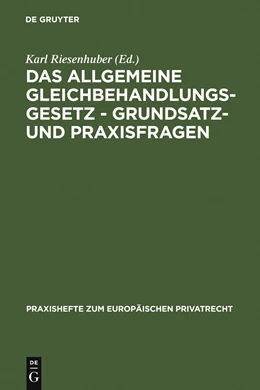 Abbildung von Riesenhuber | Das Allgemeine Gleichbehandlungsgesetz - Grundsatz- und Praxisfragen | 1. Auflage | 2007 | 2 | beck-shop.de