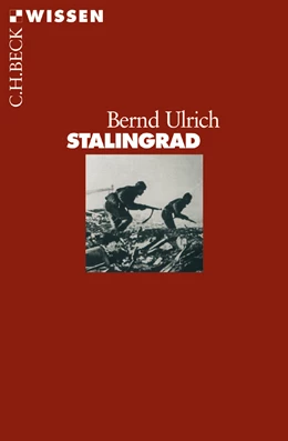Abbildung von Ulrich, Bernd | Stalingrad | 1. Auflage | 2005 | 2368 | beck-shop.de