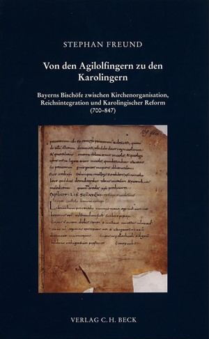 Cover: Stephan Freund, Von den Agilolfingern zu den Karolingern