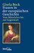 Cover: Bock, Gisela, Frauen in der europäischen Geschichte