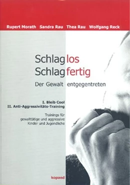 Abbildung von Morath / Rau | Schlaglos Schlagfertig - Der Gewalt entgegentreten | 1. Auflage | 2004 | beck-shop.de