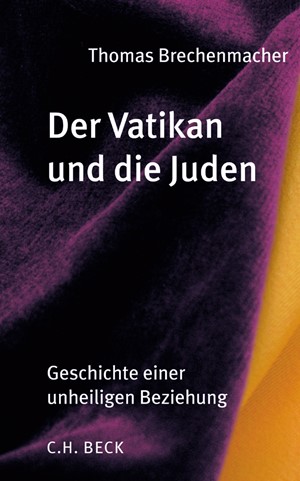 Cover: Thomas Brechenmacher, Der Vatikan und die Juden