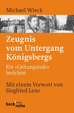 Cover: Wieck, Michael, Zeugnis vom Untergang Königsbergs