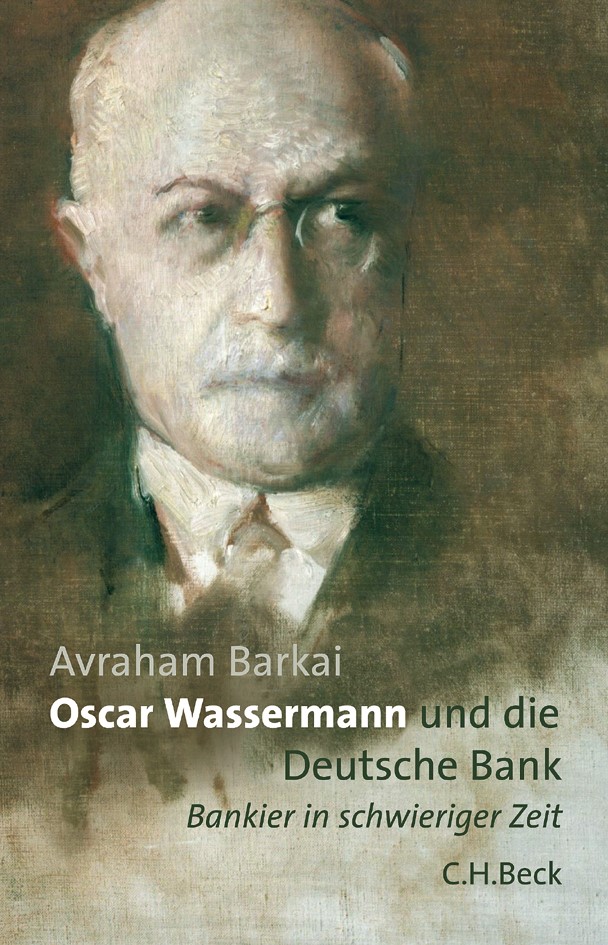 Cover: Barkai, Avraham, Oscar Wassermann und die Deutsche Bank