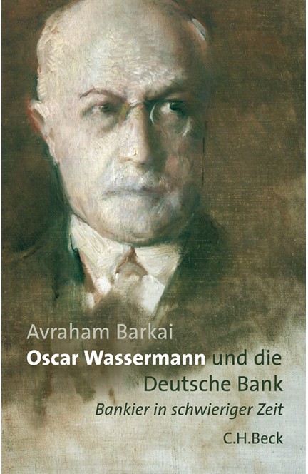 Cover: Avraham Barkai, Oscar Wassermann und die Deutsche Bank
