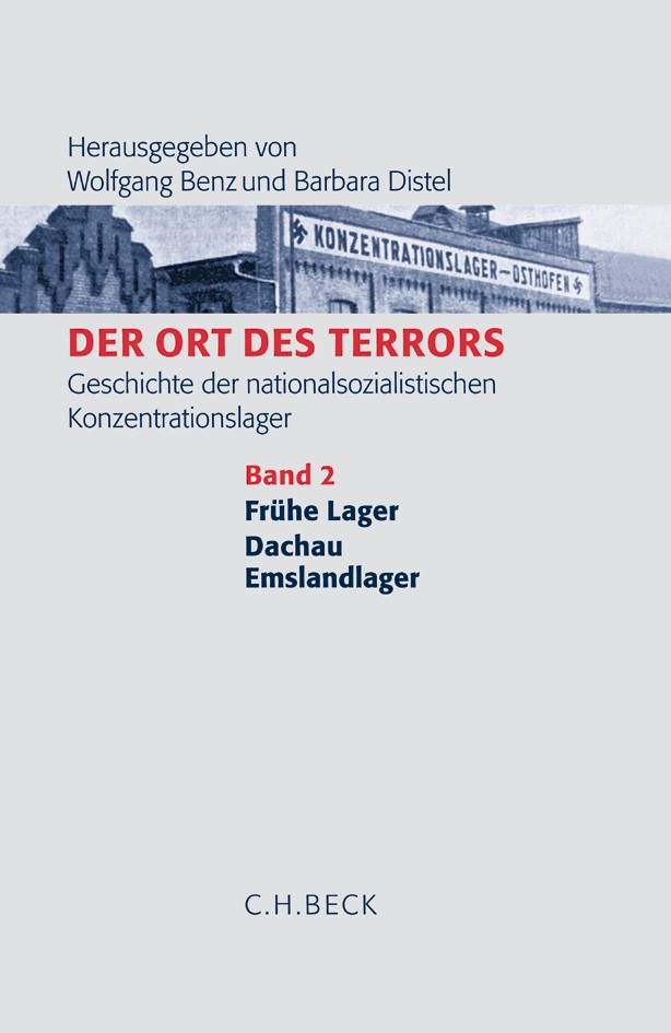Cover: Benz, Wolfgang / Distel, Barbara, Frühe Lager, Dachau, Emslandlager