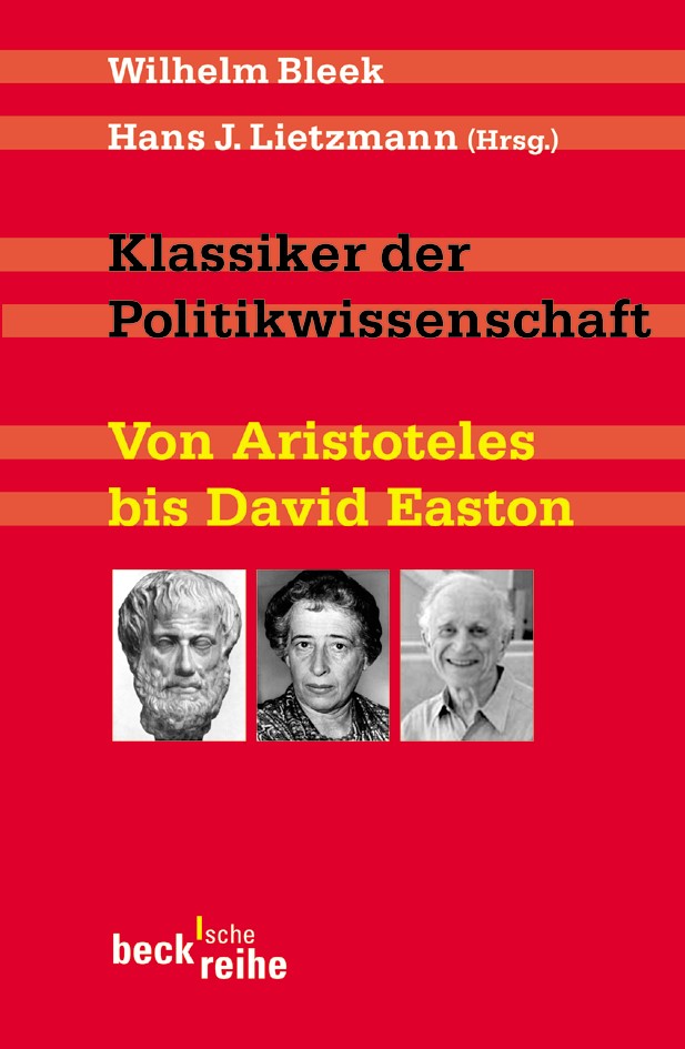 Cover: Bleek, Wilhelm / Lietzmann, Hans J., Klassiker der Politikwissenschaft