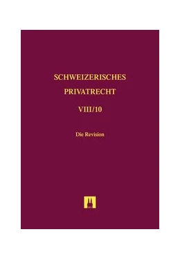 Abbildung von Schweizerisches Privatrecht, Band VIII/10: Handelsrecht. 10. Teilband: Die Revision | 1. Auflage | 2014 | beck-shop.de