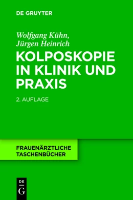 Abbildung von Kühn / Heinrich | Kolposkopie in Klinik und Praxis | 2. Auflage | 2013 | beck-shop.de