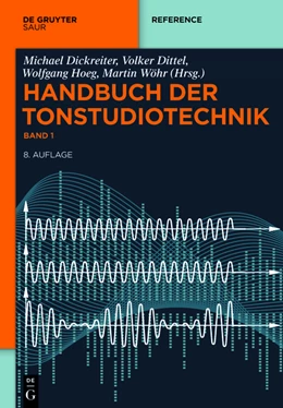 Abbildung von Dickreiter / Dittel | Handbuch der Tonstudiotechnik | 8. Auflage | 2014 | beck-shop.de