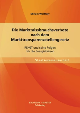 Abbildung von Wolffsky | Die Marktmissbrauchsverbote nach dem Markttransparenzstellengesetz | 1. Auflage | 2013 | beck-shop.de