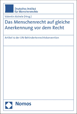 Abbildung von Aichele | Das Menschenrecht auf gleiche Anerkennung vor dem Recht | 1. Auflage | 2013 | beck-shop.de