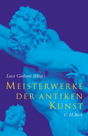 Cover: , Meisterwerke der antiken Kunst