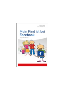 Abbildung von Pfeiffer / Muuß-Merholz | Mein Kind ist bei Facebook | 1. Auflage | 2013 | beck-shop.de
