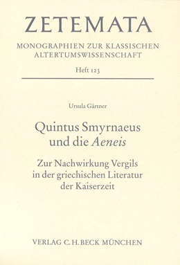 Abbildung von Gärtner, Ursula | Quintus Smyrnaeus und die Aeneis | 1. Auflage | 2005 | Heft 123 | beck-shop.de