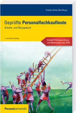 Abbildung von Franke / Zicke | Geprüfte Personalfachkaufleute • Arbeits- und Übungsbuch | 3. Auflage | 2015 | beck-shop.de