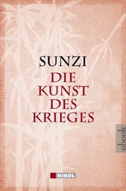 Abbildung von Sunzi / Sun Tsu | Die Kunst des Krieges | 1. Auflage | 2013 | beck-shop.de