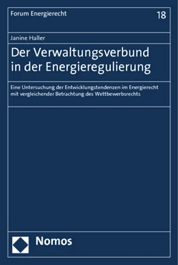 Abbildung von Haller | Der Verwaltungsverbund in der Energieregulierung | 1. Auflage | 2013 | 18 | beck-shop.de