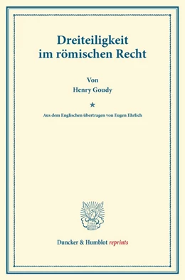 Abbildung von Goudy | Dreiteiligkeit im römischen Recht | 1. Auflage | 2013 | beck-shop.de