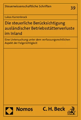 Abbildung von Karrenbrock | Die steuerliche Berücksichtigung ausländischer Betriebsstättenverluste im Inland | 1. Auflage | 2013 | 39 | beck-shop.de