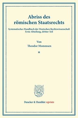 Abbildung von Mommsen / Binding | Abriss des römischen Staatsrechts | 1. Auflage | 2013 | beck-shop.de