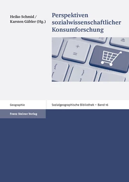 Abbildung von Schmid / Gäbler | Perspektiven sozialwissenschaftlicher Konsumforschung | 1. Auflage | 2013 | 16 | beck-shop.de