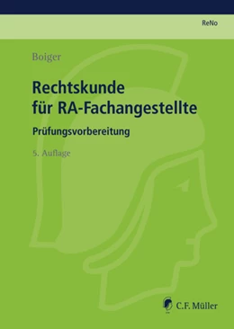 Abbildung von Boiger | ReNo Prüfungsvorbereitung • ReNo 2014: Rechtskunde für RA-Fachangestellte | 5. Auflage | 2013 | beck-shop.de