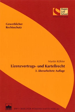 Abbildung von Köhler | Lizenzvertrags- und Kartellrecht | 3. Auflage | 2013 | beck-shop.de