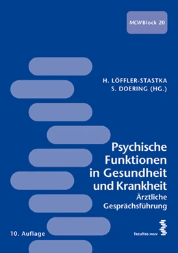 Abbildung von Löffler-Stastka / Doering | Psychische Funktionen in Gesundheit und Krankheit | 10. Auflage | 2014 | beck-shop.de