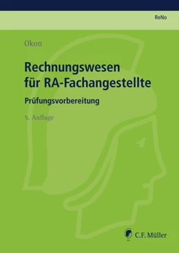 Abbildung von Okon | ReNo Prüfungsvorbereitung • ReNo 2014: Rechnungswesen für RA-Fachangestellte | 5. Auflage | 2013 | beck-shop.de