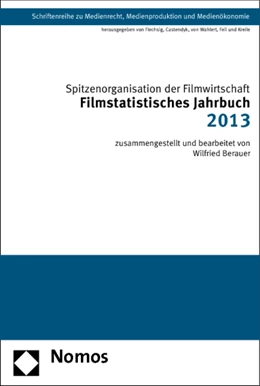Abbildung von Spitzenorganisation der Filmwirtschaft e.V. / Berauer | Filmstatistisches Jahrbuch 2013 | 1. Auflage | 2013 | 28 | beck-shop.de
