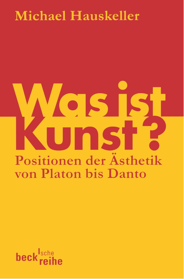 Cover: Hauskeller, Michael, Was ist Kunst?