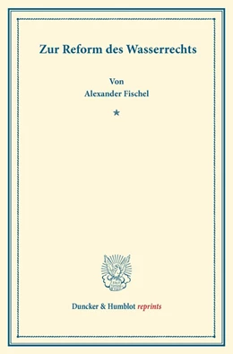 Abbildung von Fischel | Zur Reform des Wasserrechts | 1. Auflage | 2013 | beck-shop.de