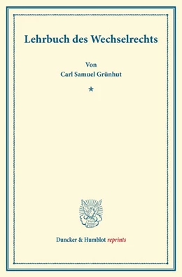 Abbildung von Grünhut | Lehrbuch des Wechselrechts | 1. Auflage | 2013 | beck-shop.de