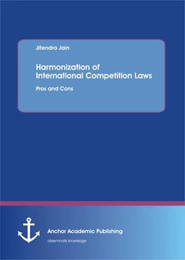 Abbildung von Jain | Harmonization of International Competition Laws: Pros and Cons | 1. Auflage | 2012 | beck-shop.de