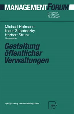 Abbildung von Hofmann / Zapotoczky | Gestaltung öffentlicher Verwaltungen | 1. Auflage | | beck-shop.de