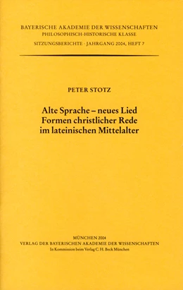 Abbildung von Stotz, Peter | Alte Sprache - neues Lied. Formen christlicher Rede im lateinischen Mittelalter | 1. Auflage | 2005 | Heft 2004/7 | beck-shop.de