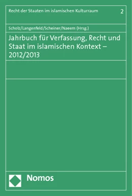 Abbildung von Scholz / Langenfeld | Jahrbuch für Verfassung, Recht und Staat im islamischen Kontext - 2012/2013 | 1. Auflage | 2013 | 2 | beck-shop.de