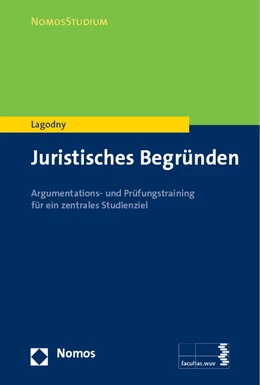 Abbildung von Lagodny | Juristisches Begründen | 1. Auflage | 2014 | beck-shop.de