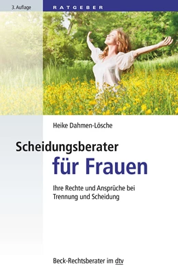 Abbildung von Dahmen-Lösche | Scheidungsberater für Frauen | 3. Auflage | 2017 | 50753 | beck-shop.de