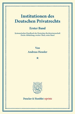 Abbildung von Heusler / Binding | Institutionen des Deutschen Privatrechts | 1. Auflage | 2013 | beck-shop.de