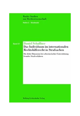 Abbildung von Schaffner | Das Individuum im internationalen Rechtshilferecht in Strafsachen | 1. Auflage | 2013 | Band 31 | beck-shop.de