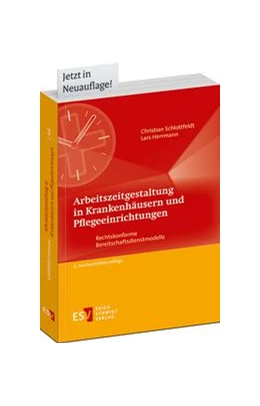 Abbildung von Schlottfeldt / Herrmann | Arbeitszeitgestaltung in Krankenhäusern und Pflegeeinrichtungen | 2. Auflage | 2014 | beck-shop.de