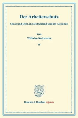 Abbildung von Kulemann | Der Arbeiterschutz | 1. Auflage | 2013 | beck-shop.de