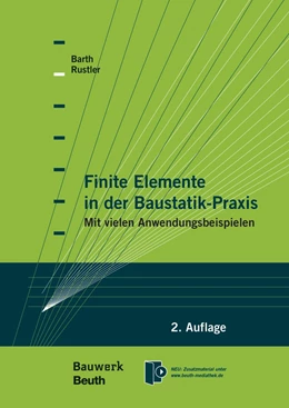 Abbildung von Barth / Rustler | Finite Elemente in der Baustatik-Praxis | 2. Auflage | 2013 | beck-shop.de