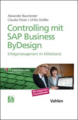 Abbildung von Baumeister / Floren / Sträßer | Controlling mit SAP Business ByDesign - Erfolgsmanagement im Mittelstand | 2014 | beck-shop.de