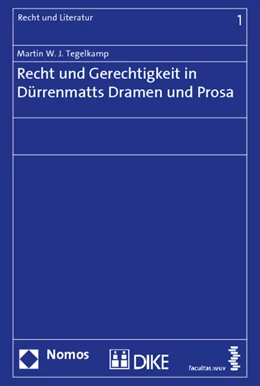 Abbildung von Tegelkamp | Recht und Gerechtigkeit in Dürrenmatts Dramen und Prosa | 1. Auflage | 2013 | 1 | beck-shop.de
