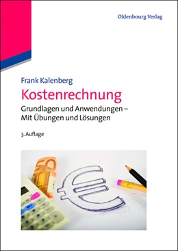Abbildung von Kalenberg | Kostenrechnung | 3. Auflage | 2013 | beck-shop.de