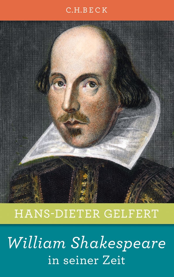 Cover: Gelfert, Hans-Dieter, William Shakespeare in seiner Zeit