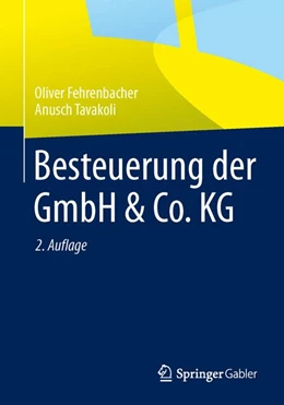 Abbildung von Fehrenbacher / Tavakoli | Besteuerung der GmbH & Co. KG | 2. Auflage | 2014 | beck-shop.de
